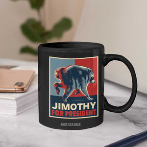 Jimothy For President Parody Coffee Mug Hope Style Viral Seattle Raccoon Graphic