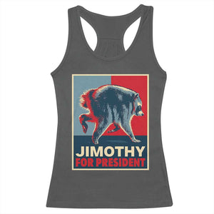 Jimothy For President Parody Racerback Tank Top Hope Style Viral Seattle Raccoon Graphic