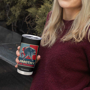 Jimothy For President Parody Tumbler Cup Hope Style Viral Seattle Raccoon Graphic