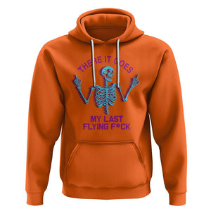 Funny Skeleton Hoodie There It Goes My Last Flying F*ck Middle Finger Sarcasm TS02 Orange Printyourwear