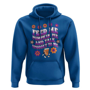 Spooky Halloween Hoodie Feed Me Pumpkin Pie And Talk Spooky To Me Fall TS02 Royal Blue Print Your Wear