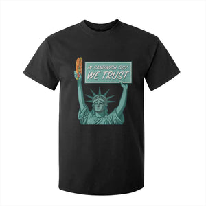 In Sandwich Guy We Trust T Shirt For Kid Funny Liberty with Baguette Parody Graphic Political Satire TS02 Black Print Your Wear