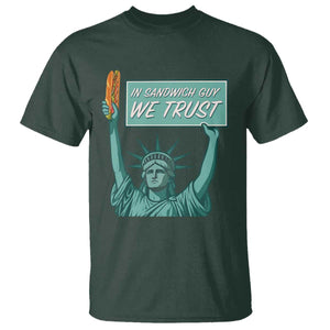 In Sandwich Guy We Trust T Shirt Funny Liberty with Baguette Parody Graphic Political Satire TS02 Dark Forest Green Print Your Wear