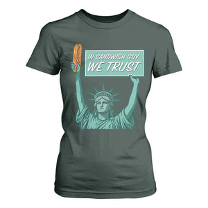 In Sandwich Guy We Trust T Shirt For Women Funny Liberty with Baguette Parody Graphic Political Satire TS02 Dark Forest Green Print Your Wear
