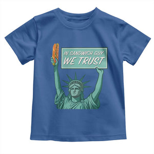 In Sandwich Guy We Trust Toddler T Shirt Funny Liberty with Baguette Parody Graphic Political Satire TS02 Royal Blue Print Your Wear