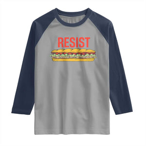 Resist Sandwich Raglan Shirt Sarcastic Food Revolution Political Satire TS02 Sport Gray Navy Print Your Wear