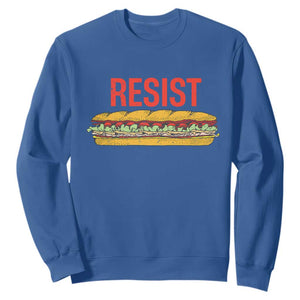 Resist Sandwich Sweatshirt Sarcastic Food Revolution Political Satire TS02 Royal Blue Print Your Wear