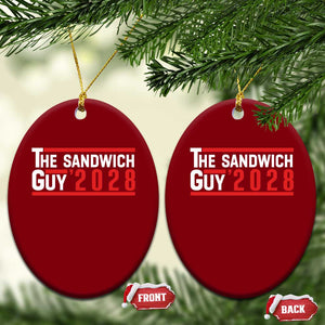The Sandwich Guy 2028 Ceramic Ornament Political Parody TS02 Print Your Wear