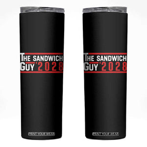 The Sandwich Guy 2028 Skinny Tumbler Political Parody TS02 Black Print Your Wear