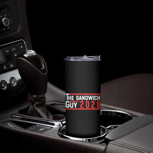 The Sandwich Guy 2028 Skinny Tumbler Political Parody TS02 Print Your Wear