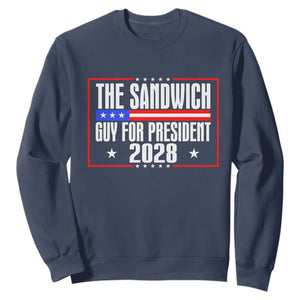 The Sandwich Guy for President 2028 Sweatshirt Funny Patriotic Campaign Parody TS02 Navy Print Your Wear