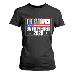 The Sandwich Guy for President 2028 T Shirt For Women Funny Patriotic Campaign Parody TS02 Black Print Your Wear