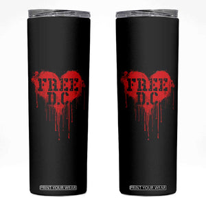 Free DC Graffiti Dripping Heart Graphic Skinny Tumbler Washington DC Pride Political Satire TS02 Black Print Your Wear