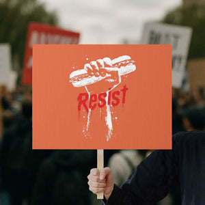 Resist with Sandwich Power Protest Sign Funny Food Rebellion Political Satire TS02 Horizontal 18" × 24" Orange Print Your Wear
