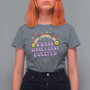 Funny Queef Joke Embarrassing T Shirt For Women 0 Days Since I Last Queefed TS02 Charcoal Print Your Wear