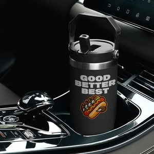 Good Better Best Chicago Football Inspirational Flip Straw Tumbler Funny Hot Dog and Claw Graphic TS02 Print Your Wear