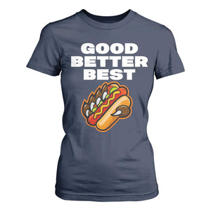 Good Better Best Chicago Football Inspirational T Shirt For Women Funny Hot Dog and Claw Graphic TS02 Navy Print Your Wear