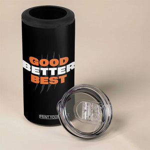 Good Better Best Chicago Football Inspirational 4 in 1 Can Cooler Tumbler Fierce Bears Claw Graphic for Fan TS02 Print Your Wear
