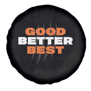 Good Better Best Chicago Football Inspirational Spare Tire Cover Fierce Bears Claw Graphic for Fan TS02 Print Your Wear
