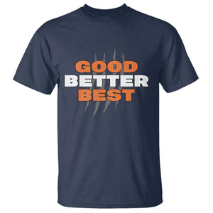 Good Better Best CFB Inspirational T Shirt Fierce Bears Claw Graphic for Fan TS02 Navy Print Your Wear