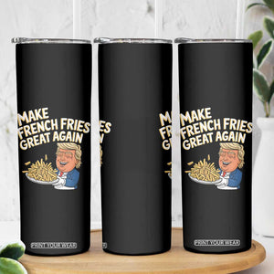 Funny Trump Fry 2024 Skinny Tumbler Make French Fries Great Again Cooking TS02 Print Your Wear