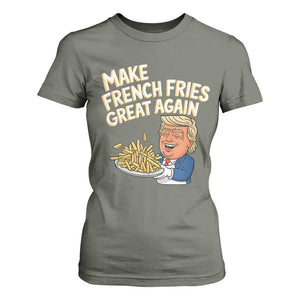 Funny Trump Fry 2024 T Shirt For Women Make French Fries Great Again Cooking TS02 Military Green Print Your Wear