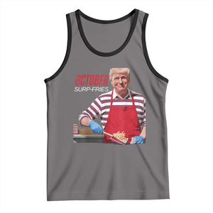 Funny Trump French Fries Tank Top October Surp-Fries Cooking TS02 Deep Heather Black Print Your Wear