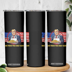 Funny Trump Fry 2024 Skinny Tumbler Make French Fries Great Again American Flag TS02 Print Your Wear