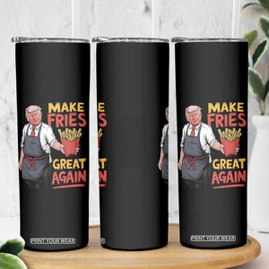 Funny Trump Fry 2024 Skinny Tumbler Make Fries Great Again TS02 Print Your Wear