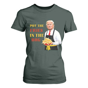 Funny Trump French Fry T Shirt For Women Put The Fries In The Bag 2024 Fast Food Worker TS02 Dark Forest Green Print Your Wear