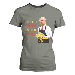 Funny Trump French Fry T Shirt For Women Put The Fries In The Bag 2024 Fast Food Worker TS02 Military Green Print Your Wear