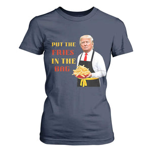 Funny Trump French Fry T Shirt For Women Put The Fries In The Bag 2024 Fast Food Worker TS02 Navy Print Your Wear
