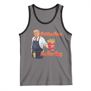 Funny Trump French Fry Tank Top Fast Food Put The Fries In The Bag TS02 Deep Heather Black Print Your Wear