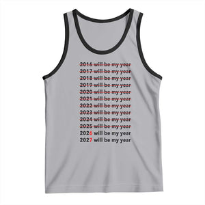 2026 2027 Will Be My Year Tank Top Funny New Year Motivation Comeback Energy TS02 Athletic Heather Black Print Your Wear