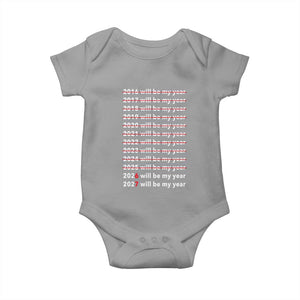 2026 2027 Will Be My Year Black Baby Onesie Funny New Year Motivation Comeback Energy TS02 Sport Gray Print Your Wear