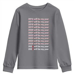 2026 2027 Will Be My Year Black Youth Sweatshirt Funny New Year Motivation Comeback Energy TS02 Charcoal Print Your Wear
