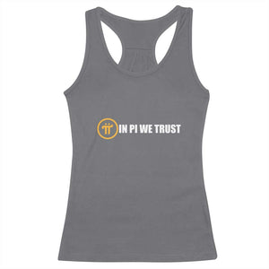 In Pi We Trust Cryptocurrency Racerback Tank Top Crypto Coins Blockchain Mining TS02 Charcoal Print Your Wear