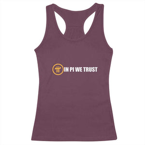 In Pi We Trust Cryptocurrency Racerback Tank Top Crypto Coins Blockchain Mining TS02 Maroon Print Your Wear