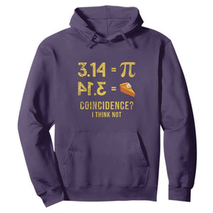 Funny Number Pi Hoodie Pi 3.14 Equal Pie Coincidence I Think Not Math Pun TS02 Purple Print Your Wear