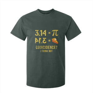 Funny Number Pi T Shirt For Kid Pi 3.14 Equal Pie Coincidence I Think Not Math Pun TS02 Dark Forest Green Print Your Wear