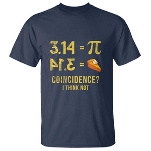 Funny Number Pi T Shirt Pi 3.14 Equal Pie Coincidence I Think Not Math Pun TS02 Navy Print Your Wear