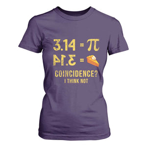 Funny Number Pi T Shirt For Women Pi 3.14 Equal Pie Coincidence I Think Not Math Pun TS02 Purple Print Your Wear