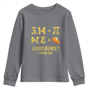 Funny Number Pi Youth Sweatshirt Pi 3.14 Equal Pie Coincidence I Think Not Math Pun TS02 Charcoal Print Your Wear