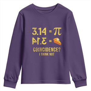 Funny Number Pi Youth Sweatshirt Pi 3.14 Equal Pie Coincidence I Think Not Math Pun TS02 Purple Print Your Wear