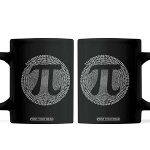 Funny Number Pi Coffee Mug Pi 3.14 Pi Number Symbol Math Science Gift TS02 Black Print Your Wear