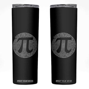 Funny Number Pi Skinny Tumbler Pi 3.14 Pi Number Symbol Math Science Gift TS02 Black Print Your Wear