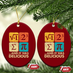 Funny Number Pi Ceramic Ornament I Ate Some Pie and It Was Delicious Funny PI Day Math Pun TS02 Print Your Wear