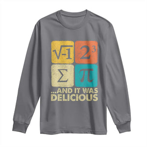 Funny Number Pi Long Sleeve Shirt I Ate Some Pie and It Was Delicious Funny PI Day Math Pun TS02 Charcoal Print Your Wear
