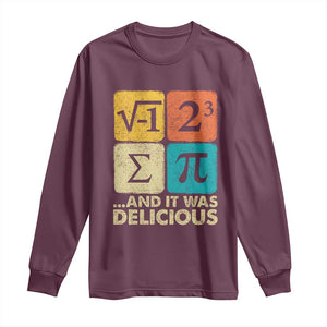 Funny Number Pi Long Sleeve Shirt I Ate Some Pie and It Was Delicious Funny PI Day Math Pun TS02 Maroon Print Your Wear
