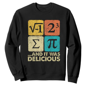 Funny Number Pi Sweatshirt I Ate Some Pie and It Was Delicious Funny PI Day Math Pun TS02 Black Print Your Wear